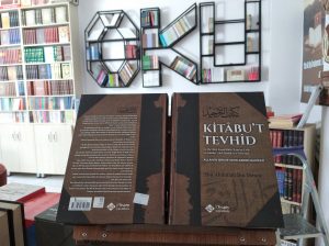 Kitabu't Tevhid (Allah'ın İsim ve Sıfatlarının Hakikati)