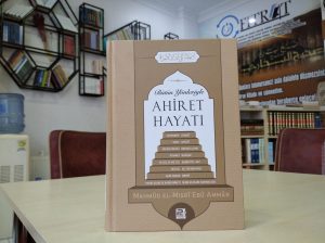 Bütün Yönleriyle Ahiret Hayatı
