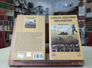 Cahiliye Düzeninin Ruh Haritası