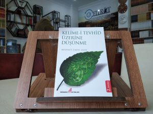 Kelime-i Tevhid Üzerine Düşünme