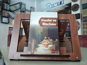 Vaazlar ve Meclisler