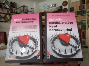 Şehvetin Kötülüklerinden Nasıl Korunabilirim?