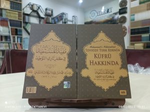 Tevhidi Terk Edenin Küfrü Hakkında