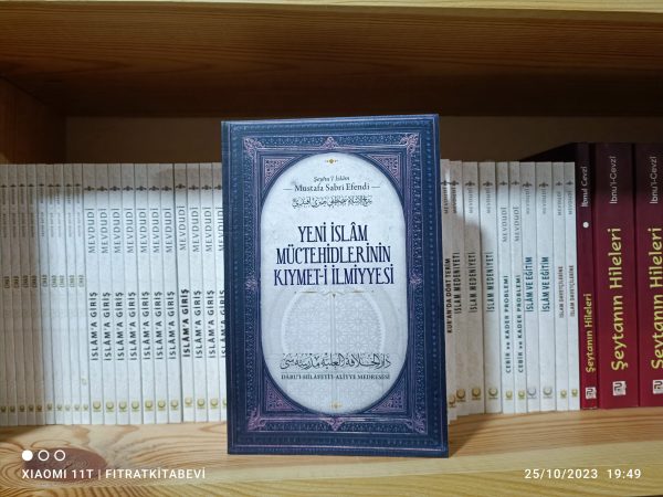 Yeni İslam Müctehidlerinin Kıymet-i İlmiyyesi