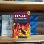 Çocuk Eğitiminde Nebevi Yöntem Ve Fesad Medreseleri