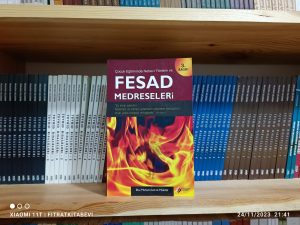 Çocuk Eğitiminde Nebevi Yöntem Ve Fesad Medreseleri