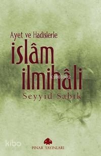 Ayet ve Hadislerle İslam İlmihali