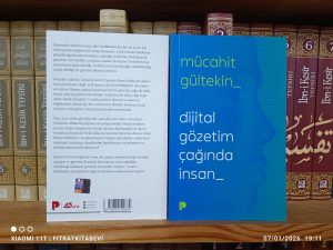 Dijital Gözetim Çağında İnsan