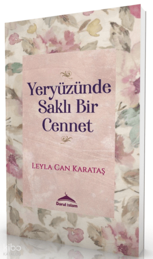 Yeryüzünde Saklı Bir Cennet